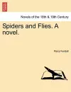 Spiders and Flies. a Novel. cover