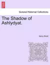 The Shadow of Ashlydyat. cover