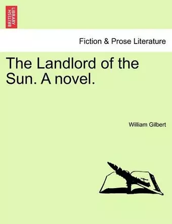 The Landlord of the Sun. a Novel. cover