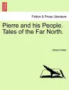 Pierre and His People. Tales of the Far North. cover