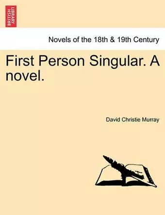 First Person Singular. a Novel. Vol. III cover