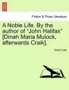 A Noble Life. by the Author of "John Halifax" [Dinah Maria Mulock, Afterwards Craik]. cover