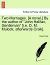 Two Marriages. [A Novel.] by the Author of "John Halifax, Gentleman" [I.E. D. M. Mulock, Afterwards Craik], Vol. II cover
