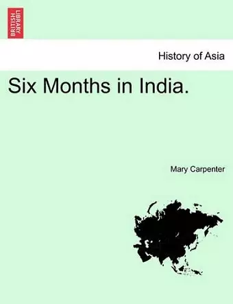 Six Months in India. Vol. I. cover