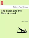 The Mask and the Man. a Novel. cover