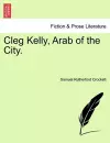 Cleg Kelly, Arab of the City. cover