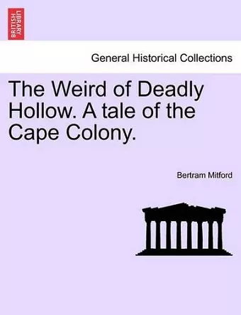 The Weird of Deadly Hollow. a Tale of the Cape Colony. cover