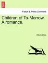 Children of To-Morrow. a Romance. cover