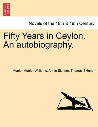 Fifty Years in Ceylon. an Autobiography. cover