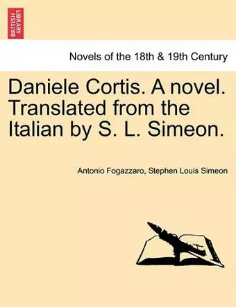 Daniele Cortis. a Novel. Translated from the Italian by S. L. Simeon. cover