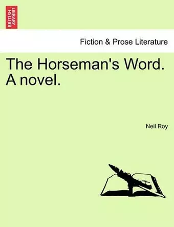 The Horseman's Word. a Novel. cover