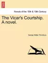 The Vicar's Courtship. a Novel. cover