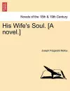 His Wife's Soul. [A Novel.] cover