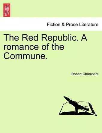 The Red Republic. a Romance of the Commune. cover