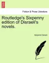 Routledge's Sixpenny Edition of Disraeli's Novels. cover