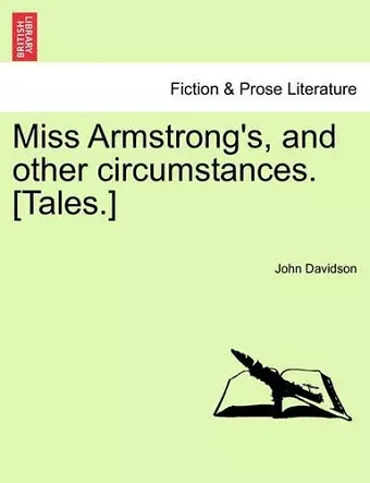 Miss Armstrong's, and Other Circumstances. [Tales.] cover