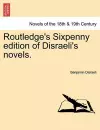 Routledge's Sixpenny Edition of Disraeli's Novels. cover