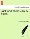 Jack and Three Jills. a Novel. cover