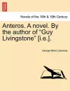 Anteros. a Novel. by the Author of Guy Livingstone [I.E.]. cover