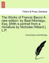 The Works of Francis Bacon A new edition cover