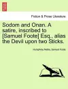 Sodom and Onan. a Satire, Inscribed to [Samuel Foote] Esq., Alias the Devil Upon Two Sticks. cover