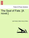 The Seal of Fate. [A Novel.] cover