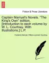 Captain Marryat's Novels. "The King's Own" Edition. [Introduction to Each Volume by W. L. Courtney. with Illustrations.] L.P. cover