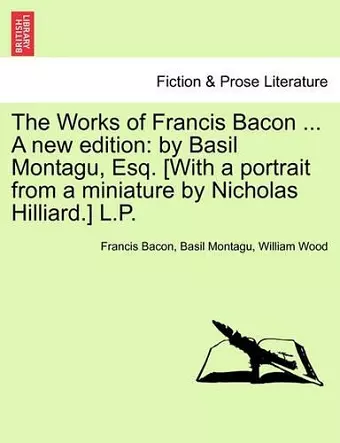 The Works of Francis Bacon ... a New Edition cover