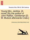 Young Mrs. Jardine. [A Novel.] by the Author of John Halifax, Gentleman [D. M. Mulock Afterwards Craik.] cover
