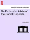 de Profundis. a Tale of the Social Deposits. cover