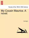 My Cousin Maurice. a Novel. cover