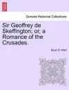 Sir Geoffrey de Skeffington; Or, a Romance of the Crusades. cover