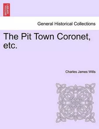 The Pit Town Coronet, Etc. cover