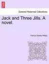 Jack and Three Jills. a Novel. cover