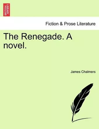 The Renegade. a Novel. cover