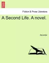 A Second Life. a Novel. cover