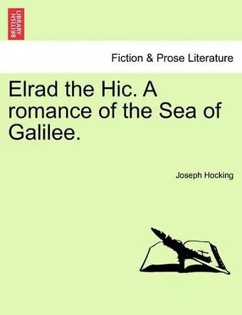 Elrad the Hic. a Romance of the Sea of Galilee. cover