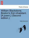 William Blackstone. Boston's First Inhabitant. [a Poem.] (Second Edition.). cover