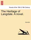 The Heritage of Langdale. a Novel. cover