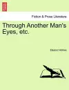 Through Another Man's Eyes, Etc. cover
