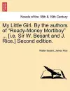 My Little Girl. by the Authors of Ready-Money Mortiboy ... [I.E. Sir W. Besant and J. Rice.] Second Edition. cover