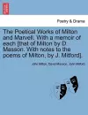 The Poetical Works of Milton and Marvell. With a memoir of each [that of Milton by D. Masson. With notes to the poems of Milton, by J. Mitford]. cover
