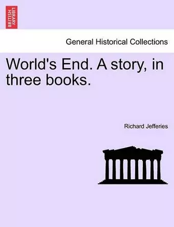 World's End. a Story, in Three Books. Vol. II cover