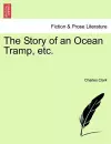 The Story of an Ocean Tramp, Etc. cover