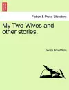 My Two Wives and Other Stories. cover