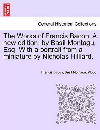 The Works of Francis Bacon. A new edition cover