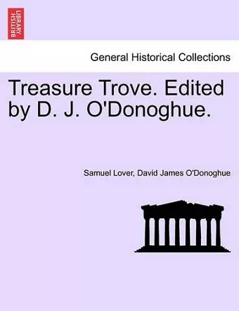 Treasure Trove. Edited by D. J. O'Donoghue. cover