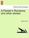 A Painter's Romance, and Other Stories. cover