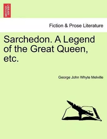 Sarchedon. a Legend of the Great Queen, Etc. cover