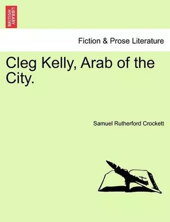 Cleg Kelly, Arab of the City. cover